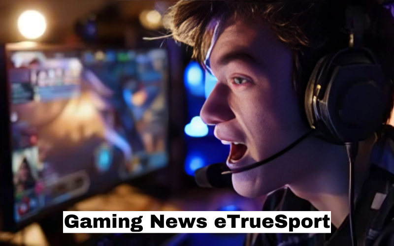 Gaming News eTrueSport