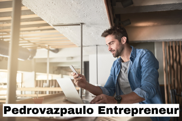 Pedrovazpaulo Entrepreneur